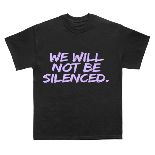 NOT BE SILENCED